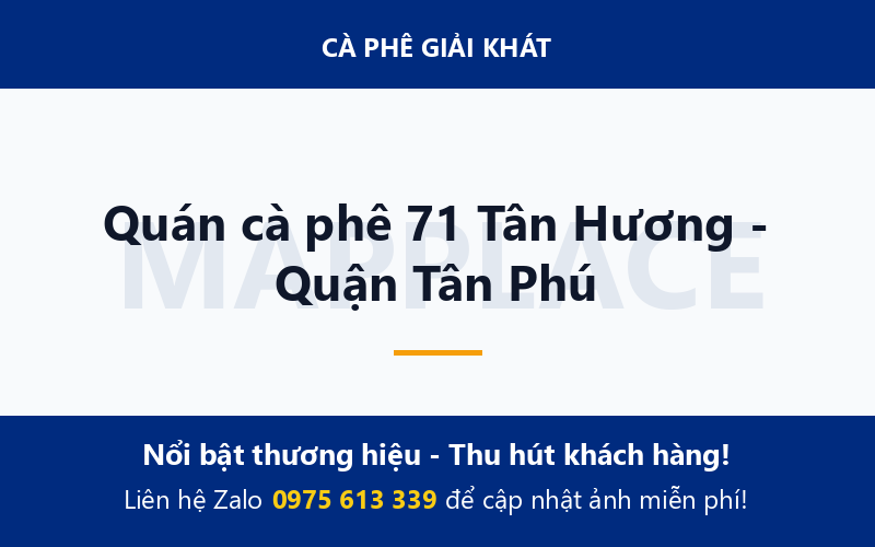 Quán cà phê 71 Tân Hương - Quận Tân Phú