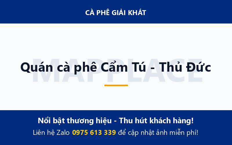 Quán cà phê Cẩm Tú - Thủ Đức