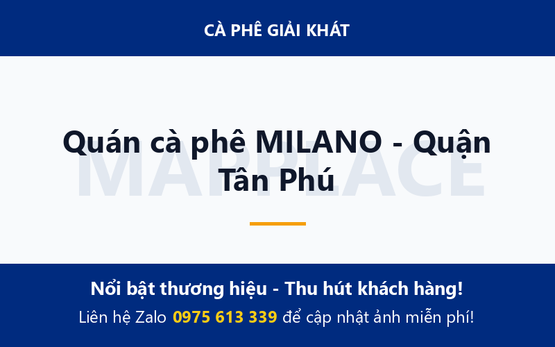 Quán cà phê MILANO - Quận Tân Phú
