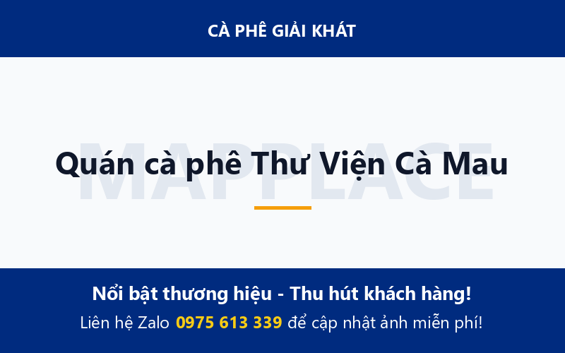 Quán cà phê Thư Viện Cà Mau
