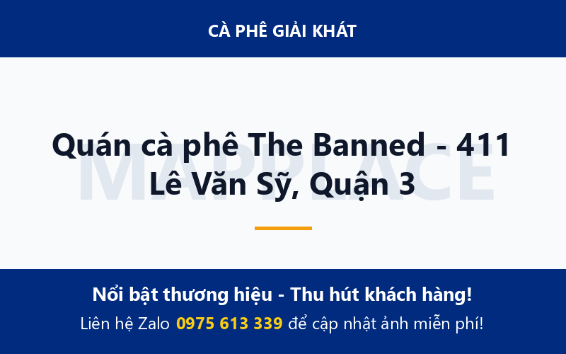 Quán cà phê The Banned - 411 Lê Văn Sỹ, Quận 3