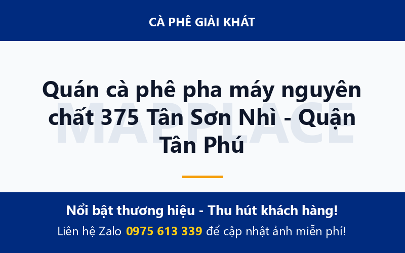 Quán cà phê pha máy nguyên chất 375 Tân Sơn Nhì - Quận Tân Phú