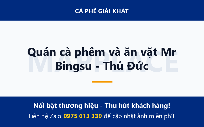 Quán cà phêm và ăn vặt Mr Bingsu - Thủ Đức