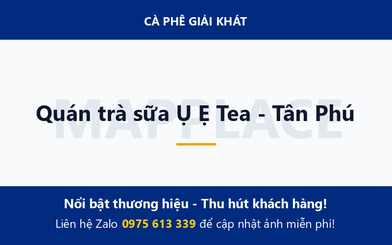 Quán trà sữa Ụ Ẹ Tea - Tân Phú