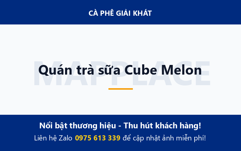 Quán trà sữa Cube Melon