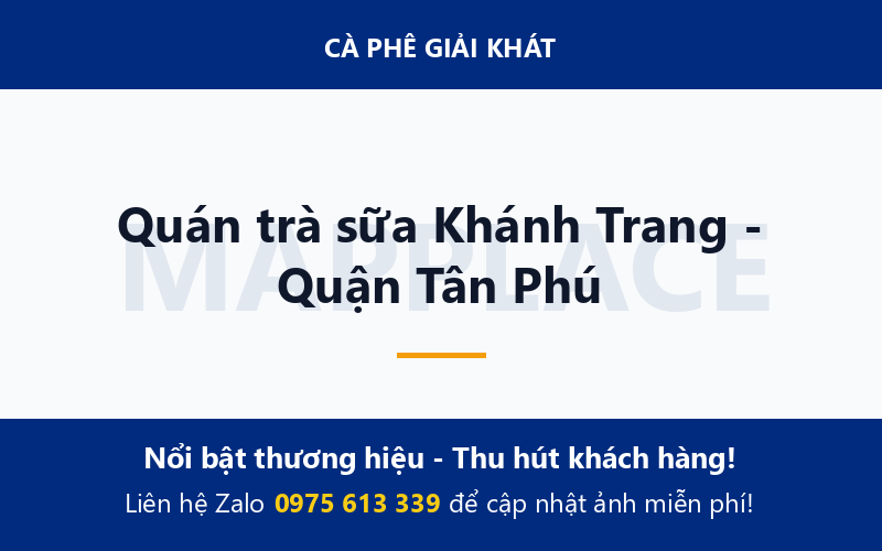 Quán trà sữa Khánh Trang - Quận Tân Phú