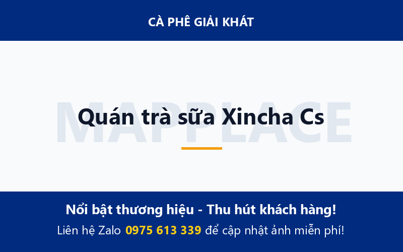 Quán trà sữa Xincha Cs