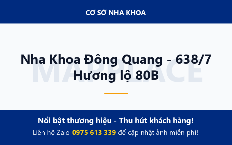 Nha Khoa Đông Quang - 638/7 Hương lộ 80B