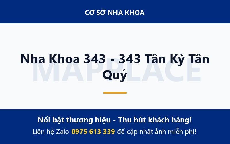 Nha Khoa 343 - 343 Tân Kỳ Tân Quý