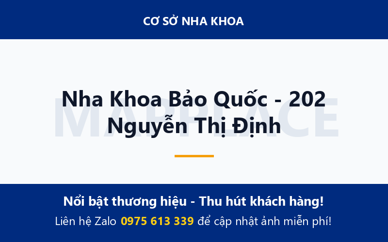 Nha Khoa Bảo Quốc - 202 Nguyễn Thị Định