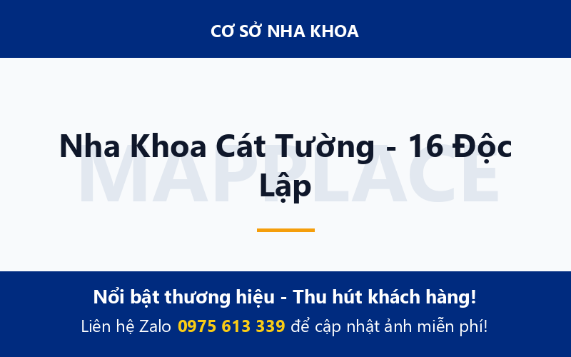 Nha Khoa Cát Tường - 16 Độc Lập