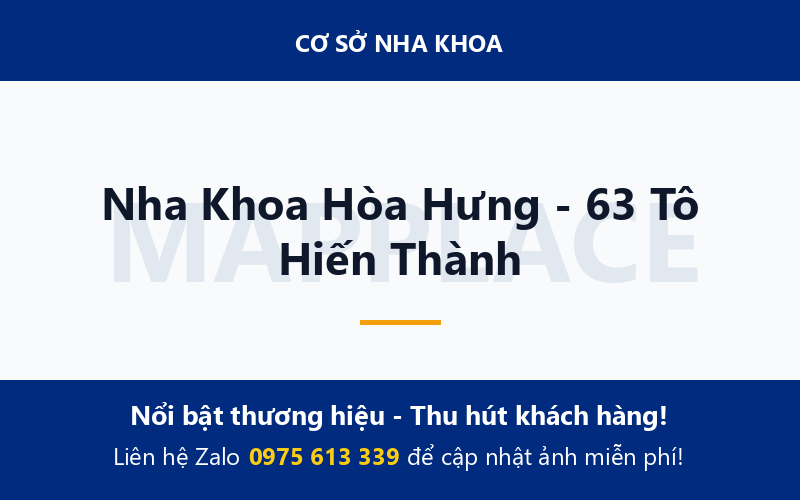 Nha Khoa Hòa Hưng - 63 Tô Hiến Thành