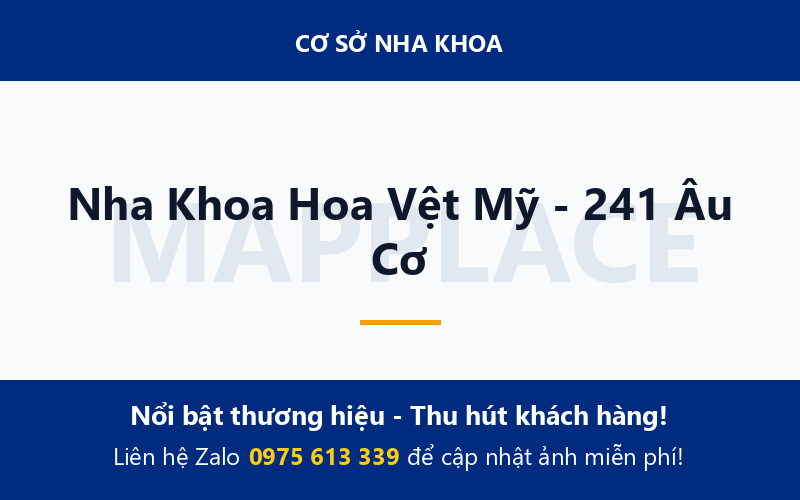 Nha Khoa Hoa Vệt Mỹ - 241 Âu Cơ