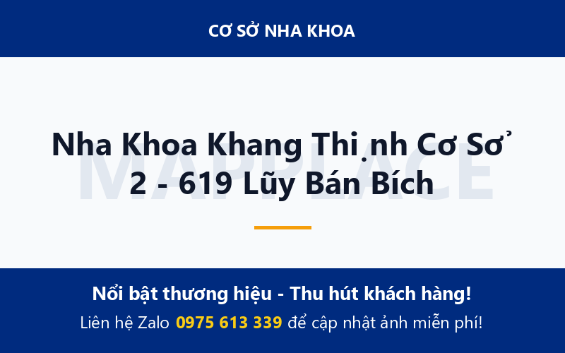 Nha Khoa Khang Thịnh Cơ Sở 2 - 619 Lũy Bán Bích