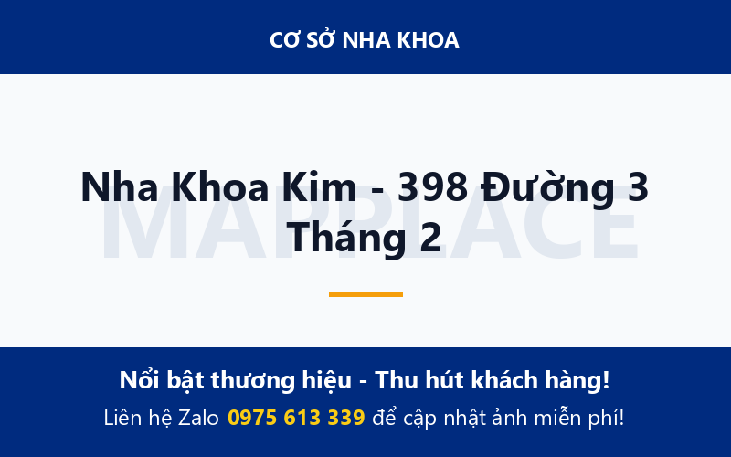 Nha Khoa Kim - 398 Đường 3 Tháng 2