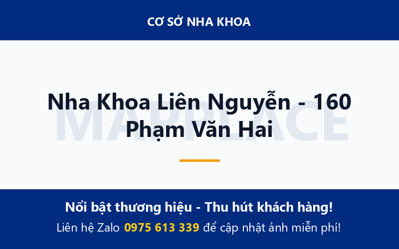 Nha Khoa Liên Nguyễn - 160 Phạm Văn Hai