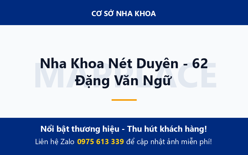 Nha Khoa Nét Duyên - 62 Đặng Văn Ngữ