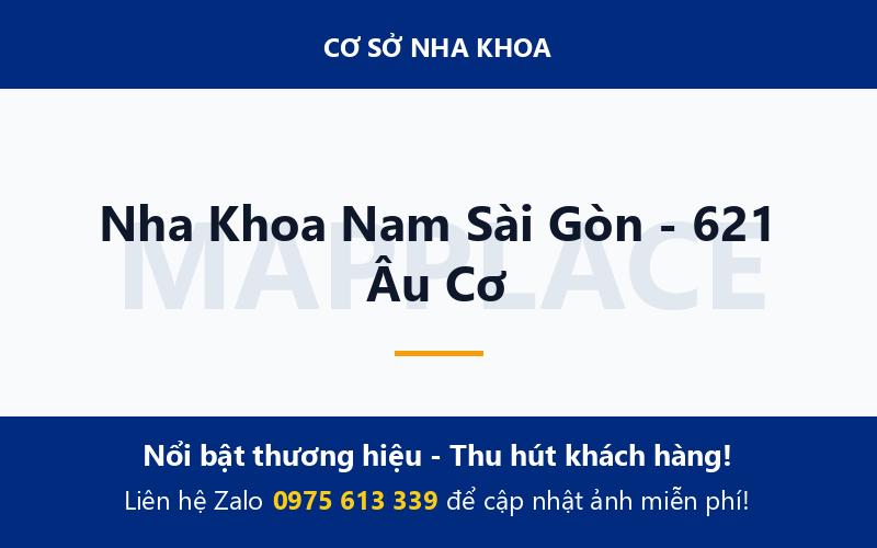 Nha Khoa Nam Sài Gòn - 621 Âu Cơ