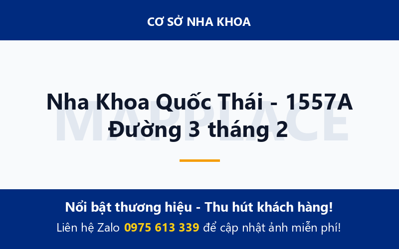 Nha Khoa Quốc Thái - 1557A Đường 3 tháng 2