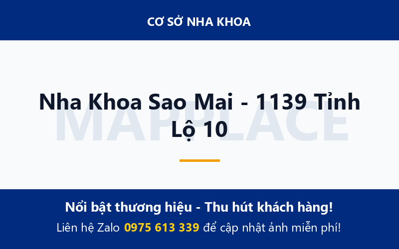 Nha Khoa Sao Mai - 1139 Tỉnh Lộ 10
