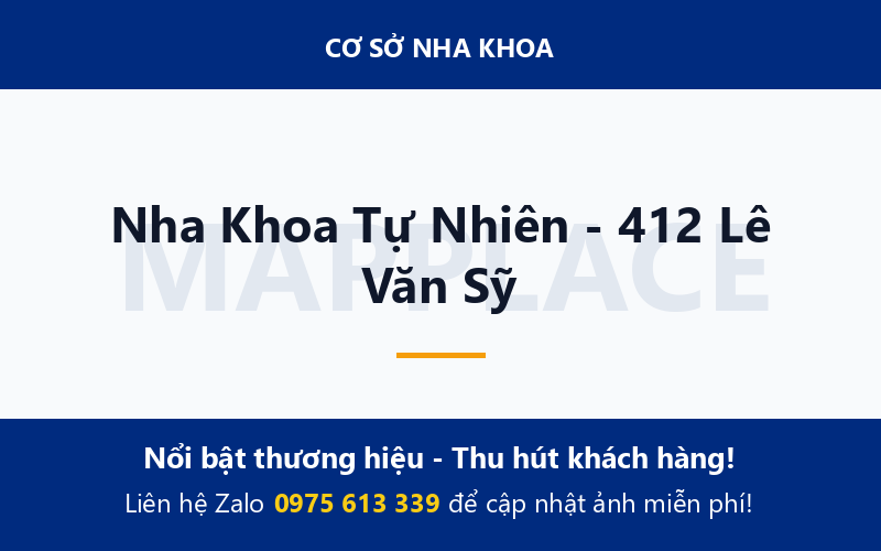 Nha Khoa Tự Nhiên - 412 Lê Văn Sỹ
