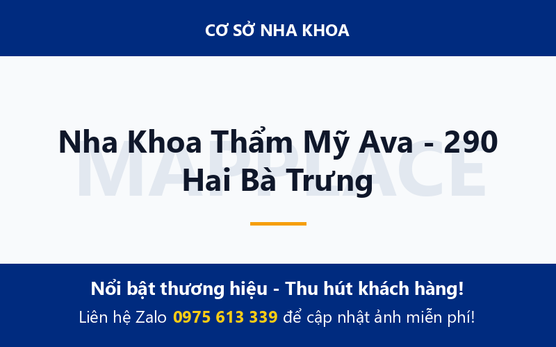 Nha Khoa Thẩm Mỹ Ava - 290 Hai Bà Trưng
