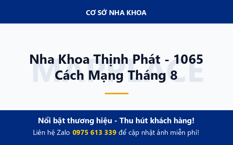 Nha Khoa Thịnh Phát - 1065 Cách Mạng Tháng 8