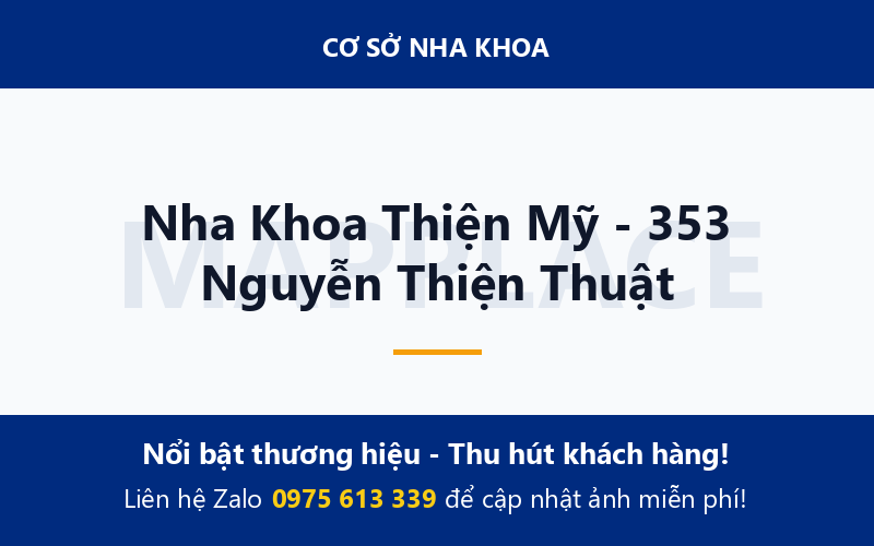 Nha Khoa Thiện Mỹ - 353 Nguyễn Thiện Thuật