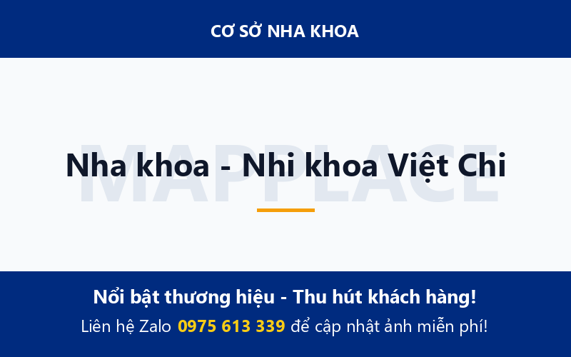 Nha khoa - Nhi khoa Việt Chi