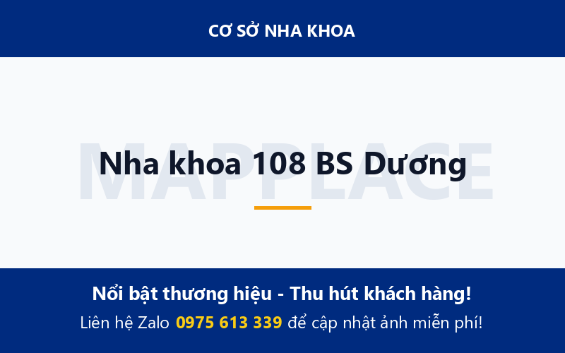 Nha khoa 108 BS Dương