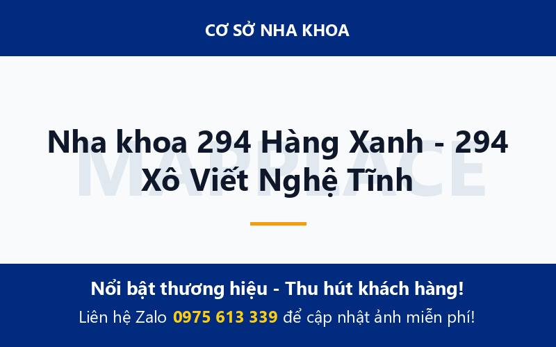 Nha khoa 294 Hàng Xanh - 294 Xô Viết Nghệ Tĩnh