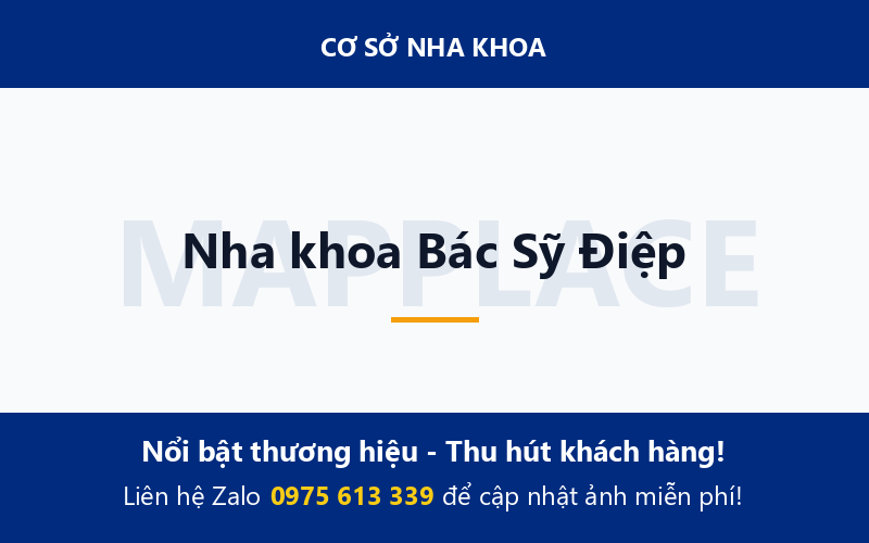 Nha khoa Bác Sỹ Điệp