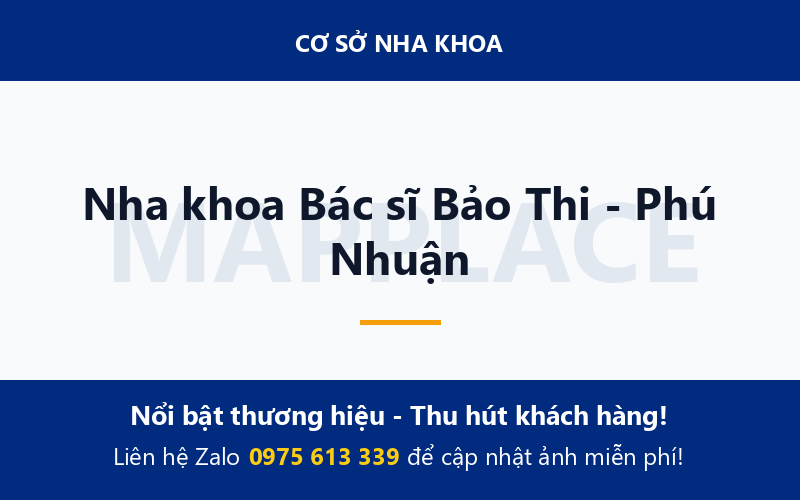 Nha khoa Bác sĩ Bảo Thi - Phú Nhuận