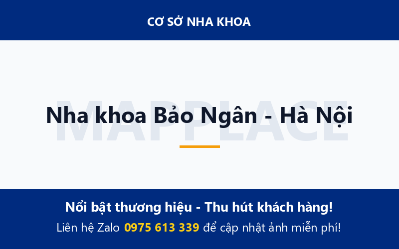 Nha khoa Bảo Ngân - Hà Nội
