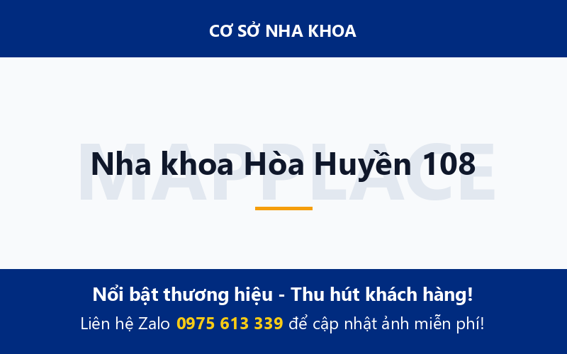 Nha khoa Hòa Huyền 108