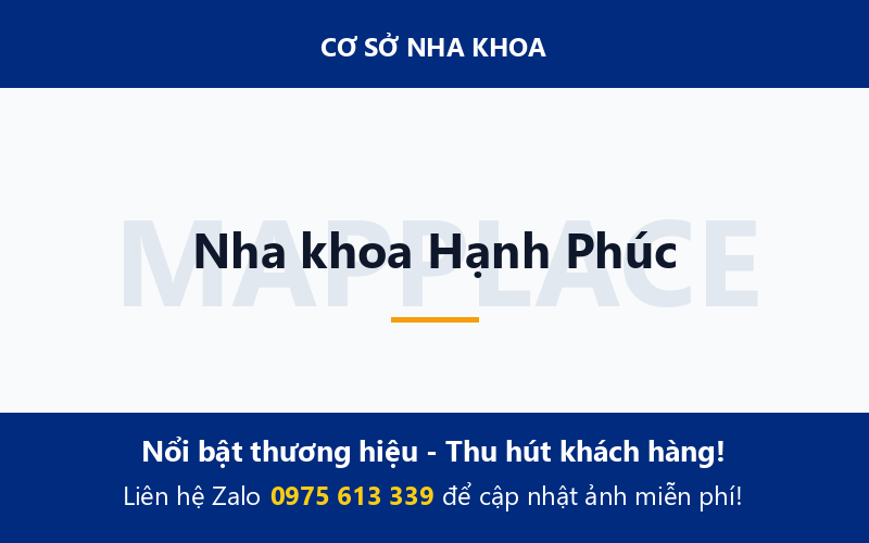 Nha khoa Hạnh Phúc