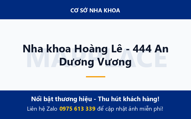Nha khoa Hoàng Lê - 444 An Dương Vương