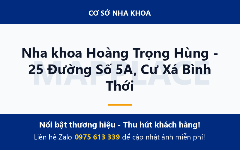 Nha khoa Hoàng Trọng Hùng - 25 Đường Số 5A, Cư Xá Bình Thới