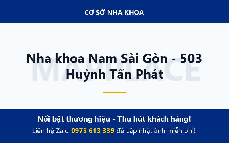 Nha khoa Nam Sài Gòn - 503 Huỳnh Tấn Phát