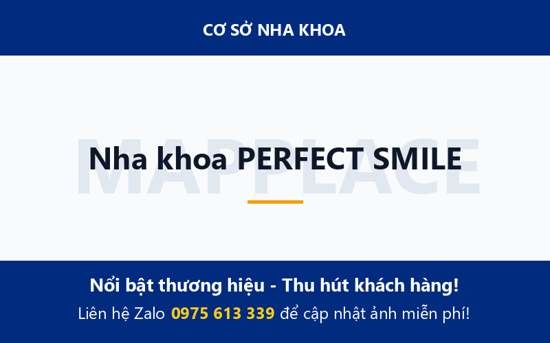 Nha khoa PERFECT SMILE