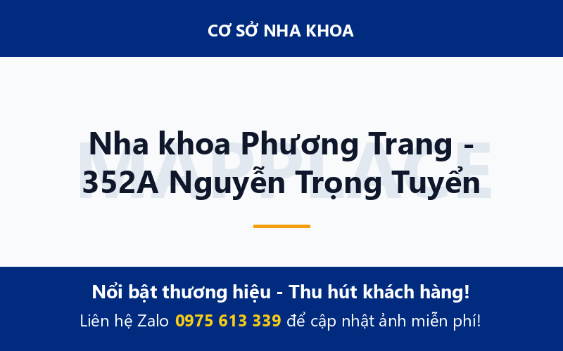 Nha khoa Phương Trang - 352A Nguyễn Trọng Tuyển