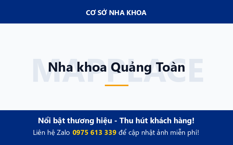 Nha khoa Quảng Toàn