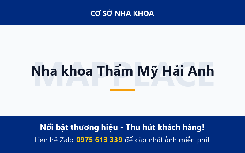 Nha khoa Thẩm Mỹ Hải Anh