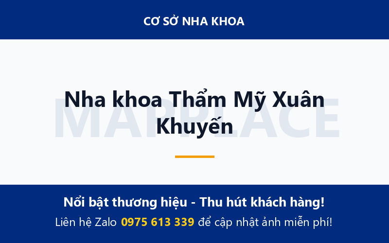 Nha khoa Thẩm Mỹ Xuân Khuyến