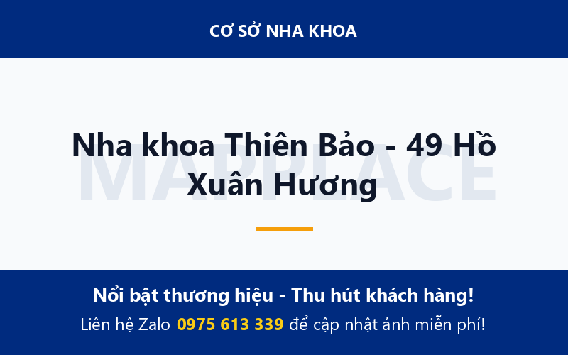 Nha khoa Thiên Bảo - 49 Hồ Xuân Hương