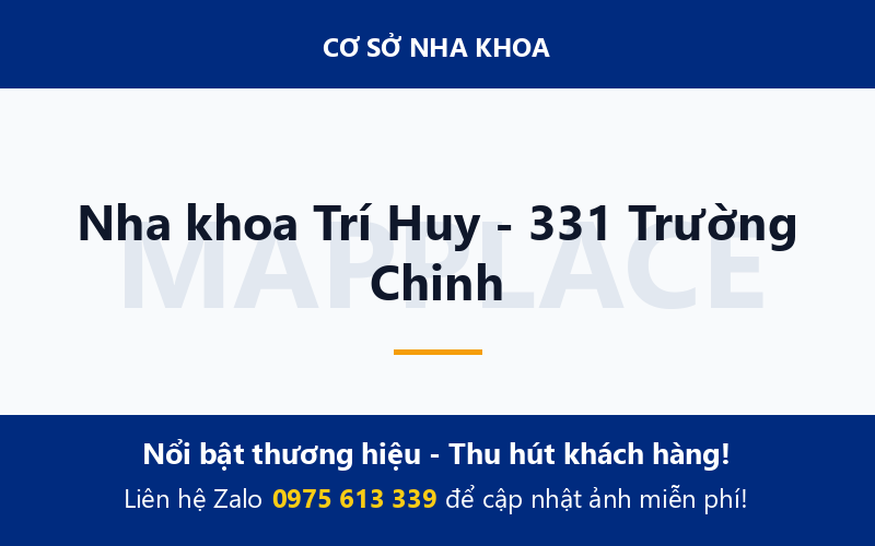 Nha khoa Trí Huy - 331 Trường Chinh