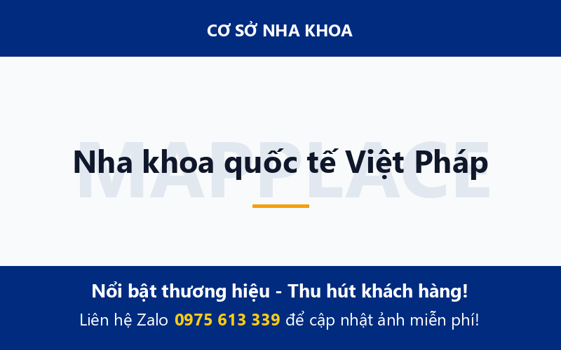 Nha khoa quốc tế Việt Pháp