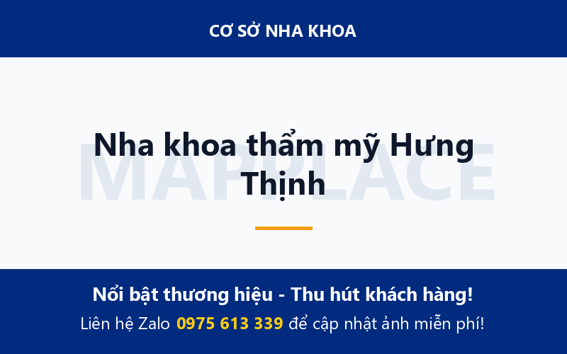 Nha khoa thẩm mỹ Hưng Thịnh
