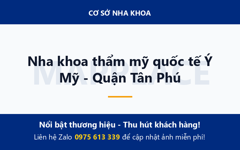 Nha khoa thẩm mỹ quốc tế Ý Mỹ - Quận Tân Phú