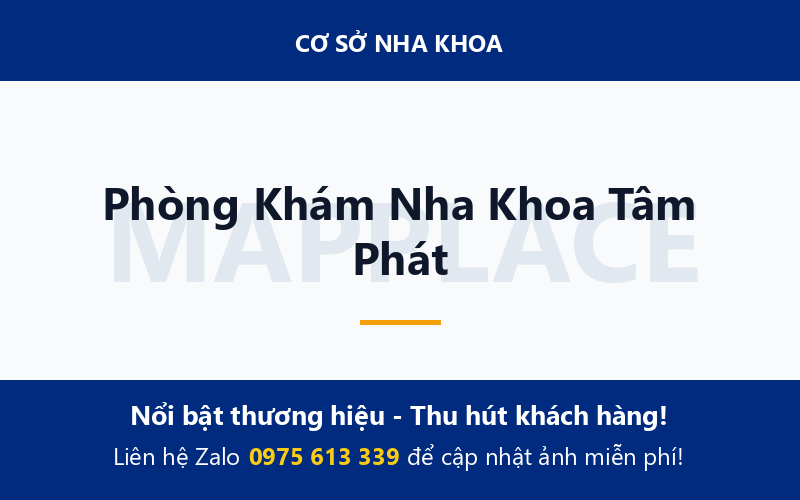Phòng Khám Nha Khoa Tâm Phát